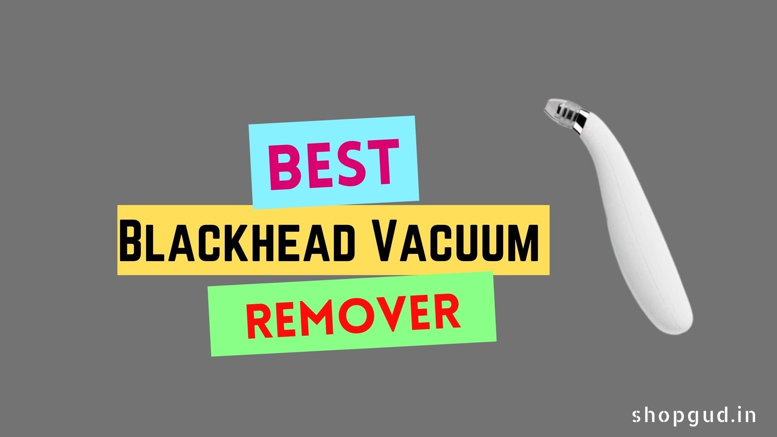 Best blackhead vacuum remover
