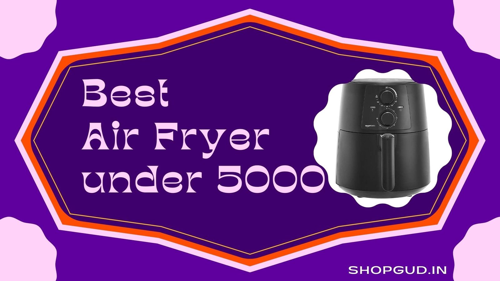 Best Air Fryers under 5000 Rupees