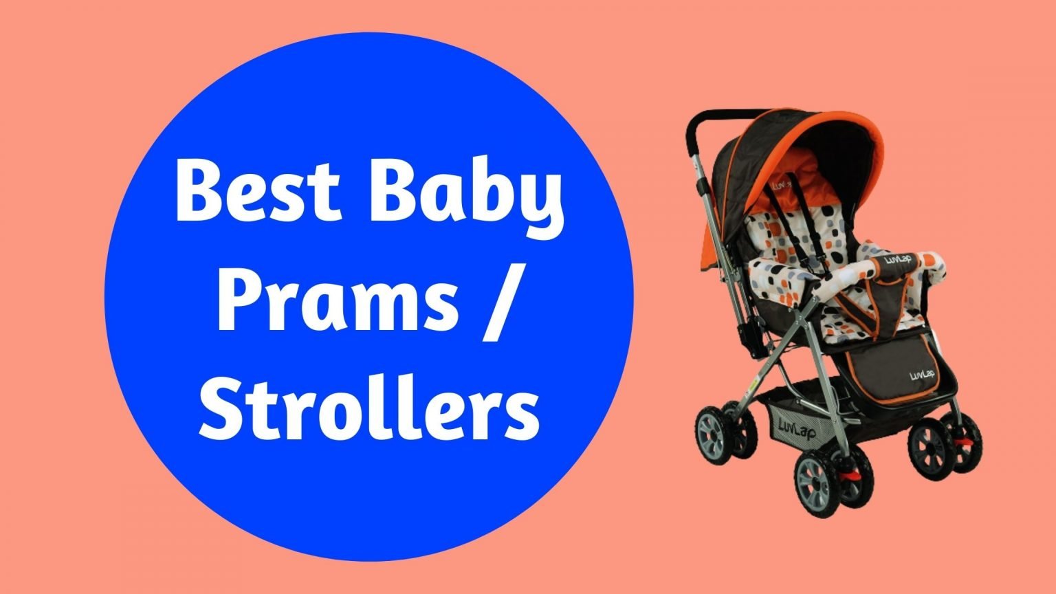 Best Baby Prams in India 2022 Reviews & Buyer's Guide