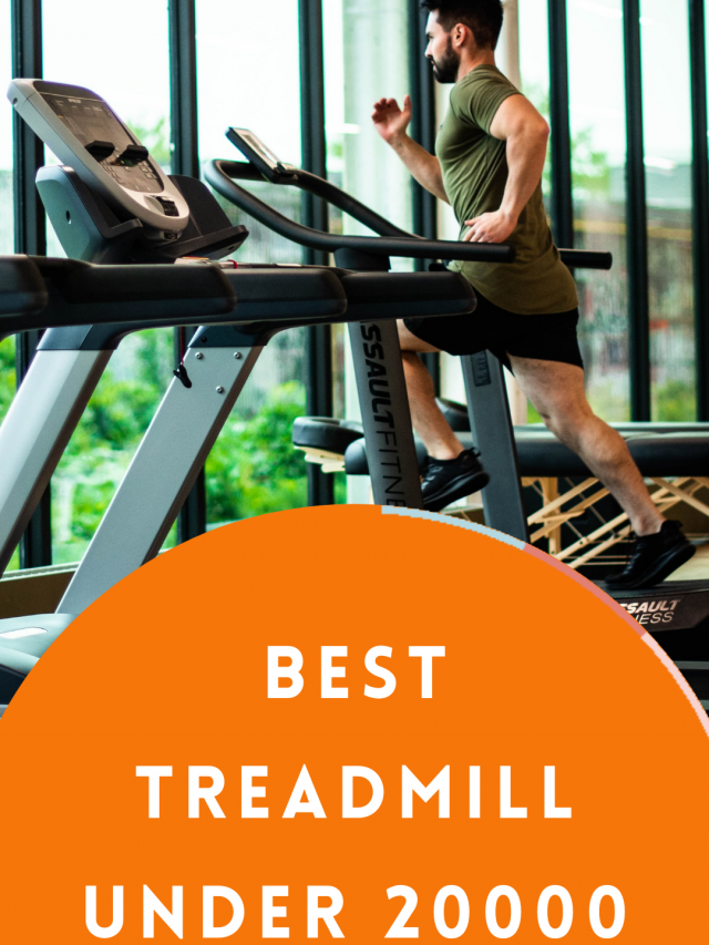 Best Treadmill under 20000
