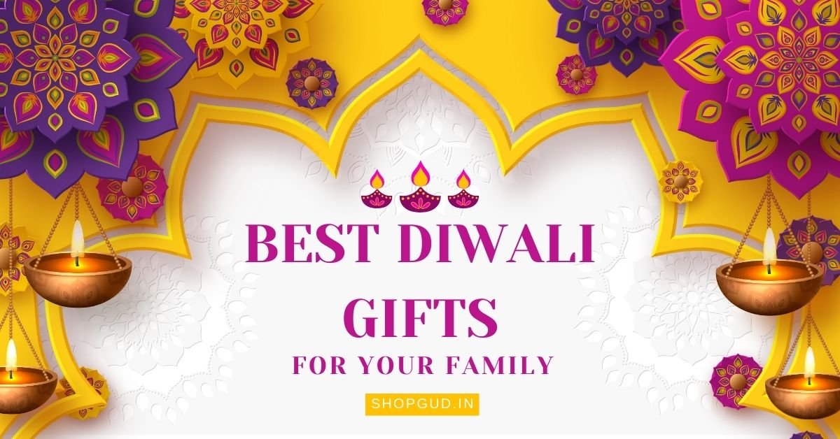 Best diwali gifts for family