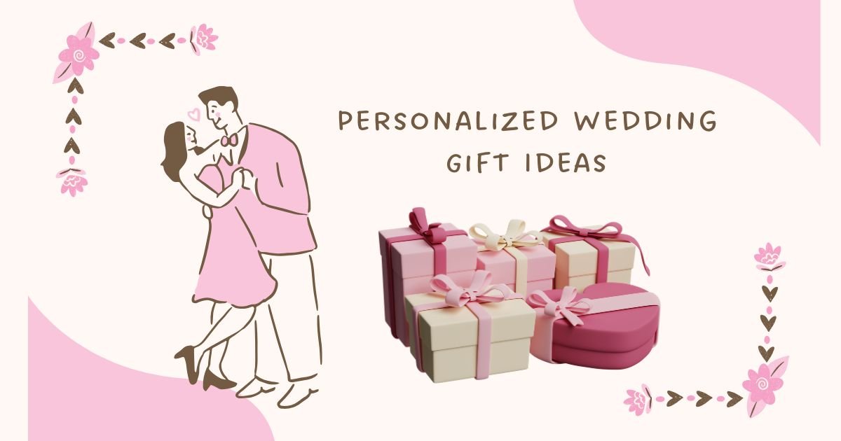 Personalized Wedding Gift Ideas