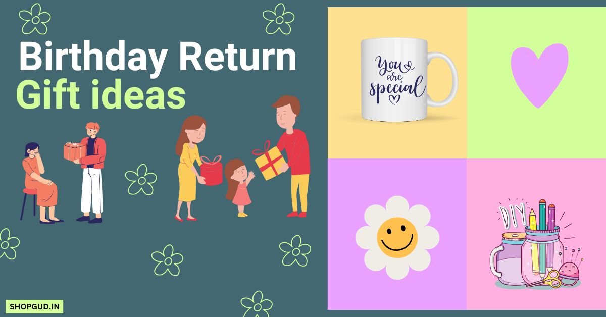 Unique Birthday Return Gift Ideas